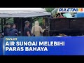 BANJIR | Paras Sungai Utama Di Pahang Meningkat