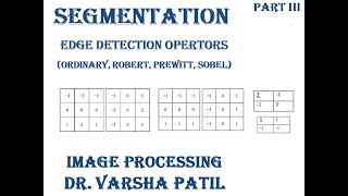 Edge Detection Operators, Segmentation Ordinary, Robert, Prewitt, Sobel, First Order Derivative
