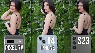 Google Pixel 7a vs iPhone 14 vs Samsung Galaxy S23 Camera Test
