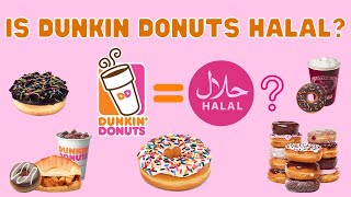 Is Dunkin' Donuts halal?