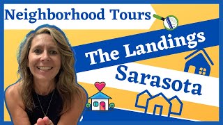 The Landings In Sarasota Florida. Let's visit the Landings in Sarasota