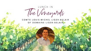 Comte Louis-Michel Liger-Belair Joins Acker's Lunch in the Vineyards