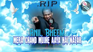 The Vocalist Anil Bheem ft Mr Easy - Mera Chand Mujhe Aaya Hai Nazar [ R.I.P Legend ]Bollywood Remix