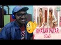 Khatar Patar Song|Sui Dhaaga - Made in India|Anushka Sharma,Varun Dhawan|Papon|Reaction & Thoughts