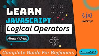 JavaScript Logical Operators Tutorial in Hindi / Urdu