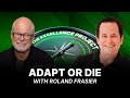 Adapt or Die with Roland Frasier.