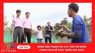 STV - Thạnh Trị thực hiện có hiệu quả Chỉ thị số 40 về vốn tín dụng chính sách