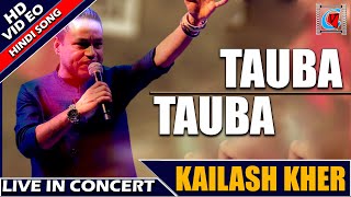 Kailash Kher || Tauba Tauba || Hindi Song || Live In Concert || Kolkata