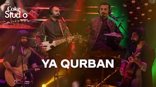 Coke Studio Season 11| Ya Qurban| Khumariyaan