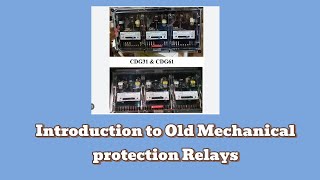 Introduction to Old mechanical protection relays 0612 1