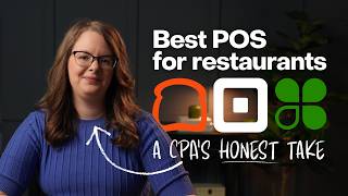 CPA Compares the Best POS Systems for Restaurants: Toast, Clover, & Square
