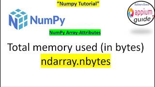 NumPy Array Attributes #6 | "ndarray.nbtye" - Explained with Examples