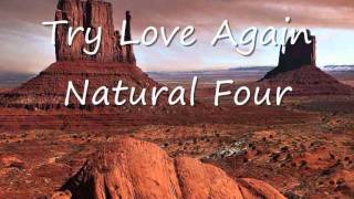 Natural Four - Try Love Again.wmv