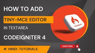 How to add TinyMCE Editor in Textarea Codeigniter 4