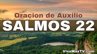 🔥 SALMOS 22 | Oracion de auxilio en momentos de angustia y desespero