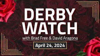 Derby Watch | April 24, 2024