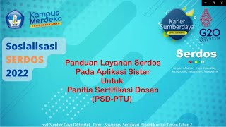 Panduan Layanan Serdos Tahun 2022 Pada Aplikasi Sister Untuk PSD-PTU