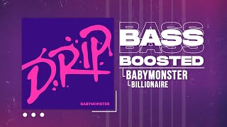 BABYMONSTER - BILLIONAIRE [BASS BOOSTED]