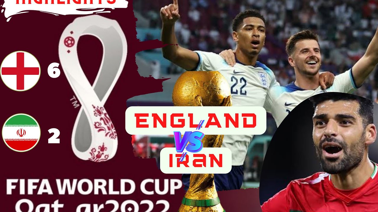 England Vs Iran Fifa World Cup Qatar 2022 Highlights - YouTube