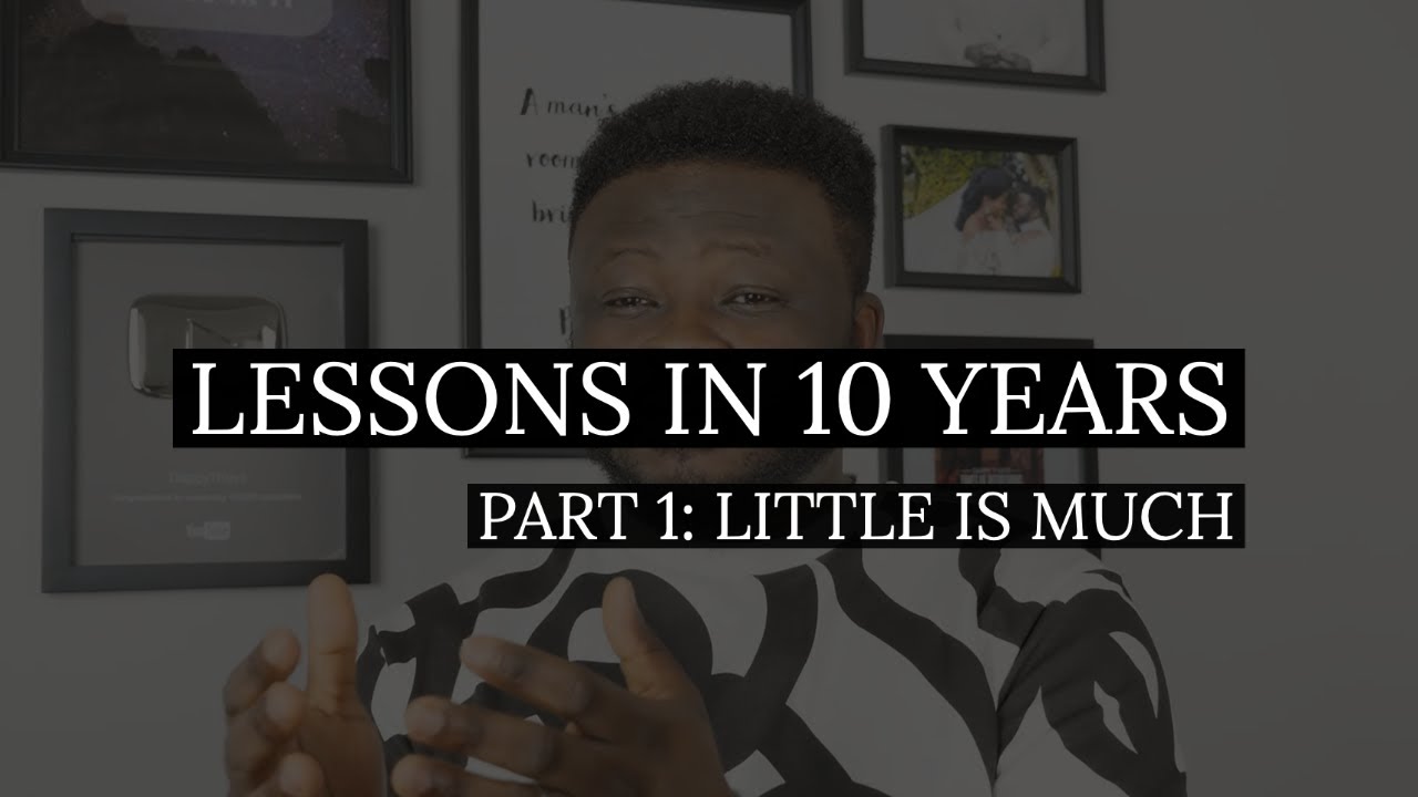 Lessons In 10 Years Part 1