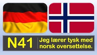 📌41📌Jeg lærer tysk med norsk oversettelse. Ich lerne Deutsch mit norwegischer Übersetzung.