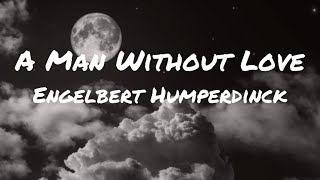 ✨A MAN WITHOUT LOVE✨LYRICS - Engelbert Humperdinck 🌙 Moon Knight Episode 1