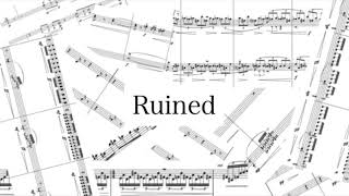 Ruined (世界初演)