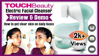 #TouchBeauty Electric Facial Cleanser Review \u0026 Demo | Touch Beauty Essentials India | Skin Care |