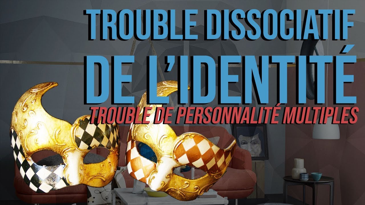 Plusieurs Dans Un Corps - Le Trouble Dissociatif De L'Identité, C'est ...