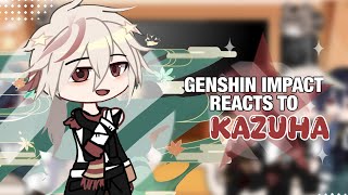 🍁- Genshin Impact anEMO boys react to Kazuha || cringe || implied KAZUHEI || SET SPEED TO 2X!! -❣️