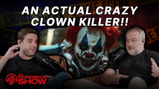 What Really Happened in the Killer Clown Case? A Forensic Deep Dive