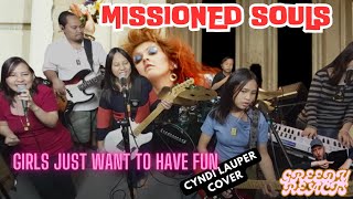 MISSIONED SOULS | GIRLS JUST WANT TO HAVE FUN (CYNDI LAUPER COVER) | FIRST TIME REACTION