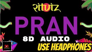 Ritviz - Pran 8D AUDIO || Dimension BeatX || Ritviz Pran 8D Audio Song🔥🔥Lyrics Video 8D Version🔥🔥DBX