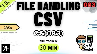 Class 12 Computer Science | CSV File Handling | Complete One Shot | Unit 1 | BOARDS 2025-26