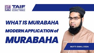 What is Murabaha and Some Modern Application of Murabaha