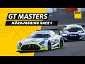 GT Masters 2021 - Nürburgring | Race 1 | ADAC Motorsports