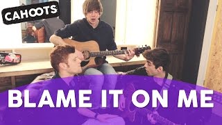 George Ezra - Blame It On Me (OFFICIAL Cahoots cover)