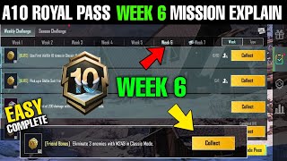 A10 Royale Pass Week 6 Mission Explain 🔥| How To Complete Royale Pass Mission In Bgmi |Bgmi A10 RP