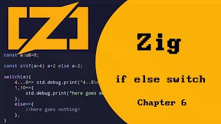 Discovering Zig Programming Language: If else switch