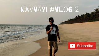 A Trip to Kavvayi Island - Part 2