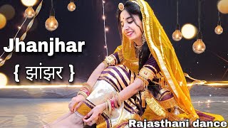 || Jhanjhar ( झांझर ) rajasthani dance ||   aakansha sharma || @t-seriesrajasthani5759
