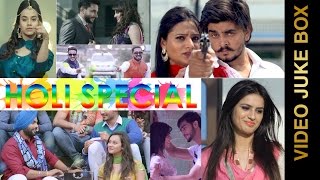 HOLI SPECIAL || VIDEO JUKEBOX || New Punjabi Songs 2016
