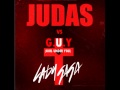 Judas vs G.U.Y-Lady Gaga Mashup