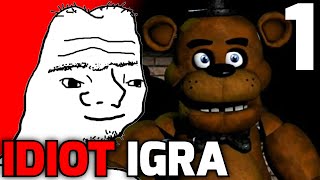 Idiot Igra Five Nights At Freddy's!