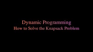 Dynamic Programming: The Knapsack Problem, DP table, implementation in Python