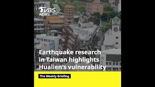 Hualien's earthquake-prone nature calls for enhanced preparedness