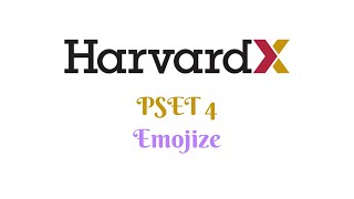 HarvardX CS50 Python: Emojize (PSET 4)