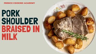 Tender pork shoulder cooked in milk recipe (makes the meat tasty, moist and delicious)