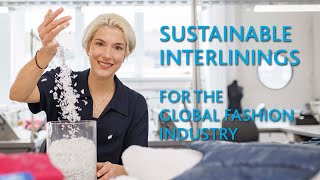 Sustainable Interlinings for the Global Fashion Industry