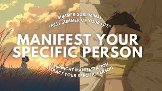 ᡣ𐭩 MANIFEST YOUR SPECIFIC PERSON OVERNIGHT - SUBLIMINAL